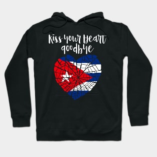 Kiss your heart goodbye Hoodie